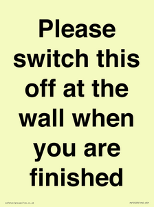 Please switch this off at the wall when you are finished